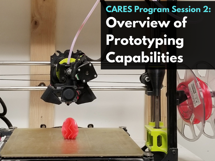 CARES Program Session 2: Overview of Prototyping Capabilities