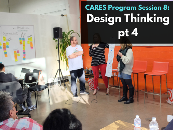 CARES Program Session 8: Design Thinking Online Workshop Part 4