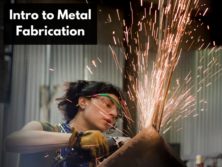 Intro to Metal Fabrication - Metalshop
