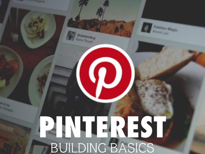 Pinterest Building Basics for Small Business