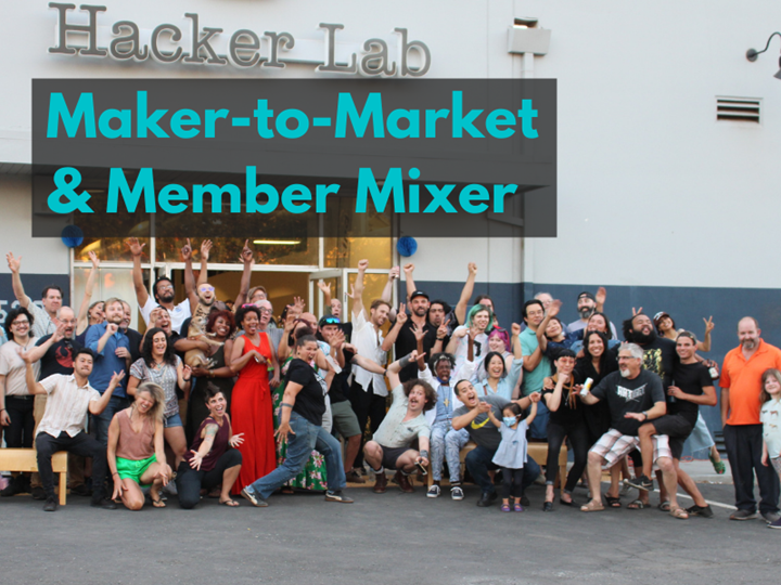 Maker-to-Market & Member Mixer