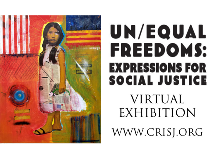 CRISJ Presents: Un/Equal Freedoms Exhibition - Virtual Launch Party